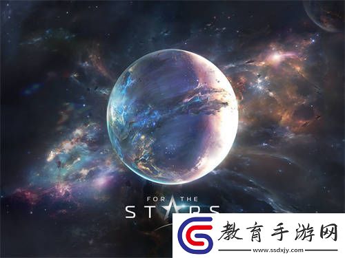 ForTheStars作為3A沙盒游戲的全新旗艦